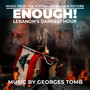 ENOUGH! Lebanon's Darkest Hour (Original Motion Picture Soundtrack)