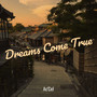 Dreams Come True (Explicit)