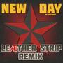 New Day (Leæther Strip Remix)