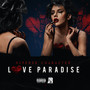 Love Paradise (Explicit)