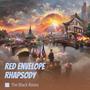 Red Envelope Rhapsody