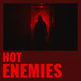 Hot Enemies