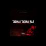 Tadhai Tadha Bas (feat. Villan) [Explicit]