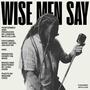 WISE MEN SAY (feat. Marc Siegel & BASSMANXMUSIC)