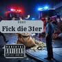 Fick die 31er (Explicit)