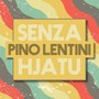 Senza Hjatu