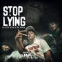 Stop Lying (feat. Rb Kody) [Explicit]