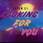 Looking for you