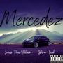 Mercedez (feat. Bino Heat) [Explicit]