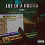 Life of a Hustla, Pt. 1 (Explicit)