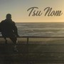 Tsu Nom (Explicit)