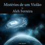 Mistérios de um Violão