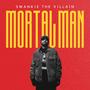 MORTAL MAN (Explicit)