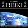 Musique reiki (Avec une cloche toutes les 3 minutes)