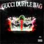 GUCCI DUFFLE BAG (feat. BERKICAPO & Gloah) [Explicit]