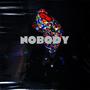 Nobody (Explicit)