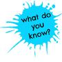 What Do You Know