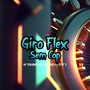 Giroflex - Sem Cap (Explicit)