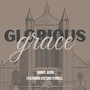 Glorious Grace