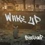 Wake Up (Explicit)