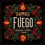 Somos Fuego (feat. Syanuro)