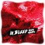 Ik bleed (Explicit)