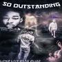 So Outstanding (Explicit)