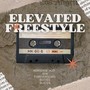 Elevated (Freestyle) [feat. FXREVERSCARS, BOW, Boidee & Blazen] [Explicit]