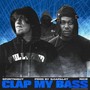 Clap My Bass (Explicit)