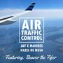 Air Traffic Control (feat. Beaver the Fifer & Hazel de Mesa)
