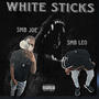 White Sticks (feat. Smb Joe) [Explicit]