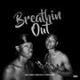 Breathin Out (Explicit)