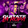 Quitate la Ropa (Explicit)