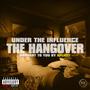 Under The Influence: The Hangover (Explicit)