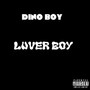 LUVER BOY (Explicit)