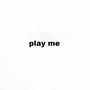 play me (feat. Have A Good Afternoon & FRAC)