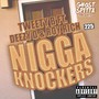 Ni**a Knockers (feat. Deezy D & Roy Rich)