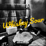 Whiskey Sour (Explicit)