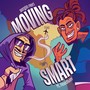 Moving Smart (feat. Hoodlum) [Explicit]