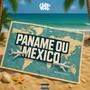Paname ou Mexico (Explicit)