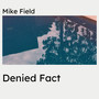 Denied Fact