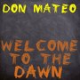 Welcome to the Dawn (Explicit)