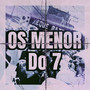 Os Menor do 7 (Explicit)