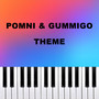 Pomni & Gummigo Theme (Piano Version)