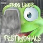 Frog Leg's Testimonials (Explicit)