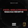 Paul Hollywood (feat. TrillCEO, MacWayne, NappyRuu & ********* Drama) [Explicit]