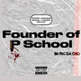 Founder of P School (Explicit)