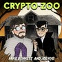Crypto-Zoo (feat. Mike Bennett)