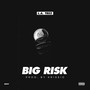 Big Risk (Explicit)