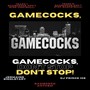 Gamecocks, Don't Stop